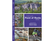 Load image into Gallery viewer, A Climber&#39;s Guide: Point of Rocks, Montana (Second Edition)
